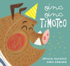 oinc, oinc, timoteo (mayusculas)-9788418277733
