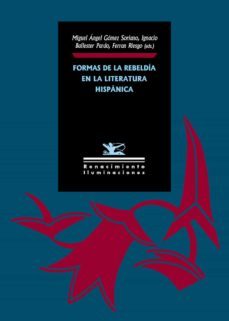 formas de la rebeldia en la literatura hispanica-9788418387333