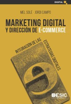 marketing digital y direccion de e-commerce. integracion de las estrategias digitales (ebook)-9788418415333