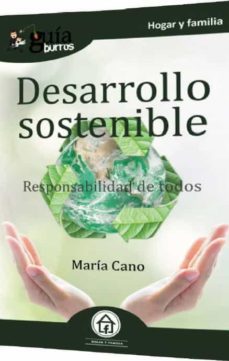 guiaburros desarrollo sostenible. responsabilidad de todos-maria cano-9788418429033