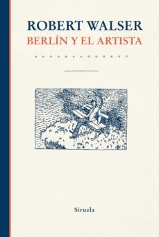 berlin y el artista (ebook)-robert walser-9788418436833