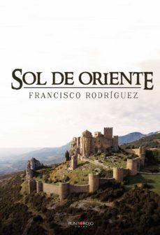 sol de oriente (ebook)-francisco rodriguez arenas-9788418448133