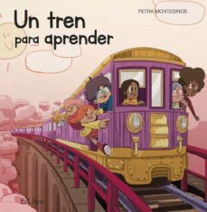(i.b.d.) un tren para aprender-petra montesinos-9788418470233