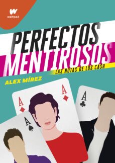 PERFECTOS MENTIROSOS 3, ALEX MIREZ, MONTENA