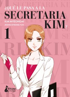 ¿que le pasa a la secretaria kim? 1-gyeong yun jeong-9788418524233