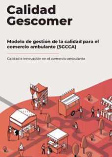 calidad gescomer: modelo de gestion de la calidad para el comercio ambulante (sgcca) (ebook)-9788418605833