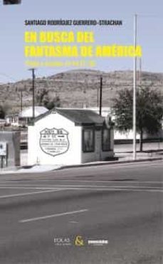 en busca del fantasma de america-santia rodriguez guerrero strachan-9788418718533