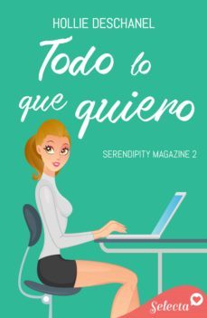 todo lo que quiero (serendipity magazine 2) (ebook)-hollie deschanel-9788418724633