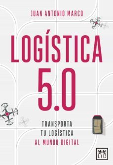 logistica 5.0 (ebook)-juan antonio marco-9788418757433