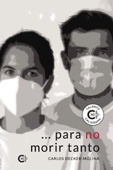 (i.b.d.) para no morir tanto-carlos decker molina-9788418787133