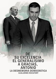 de su excelencia el generalisimo a gracias, antonio-guillermo rocafort-9788418816833