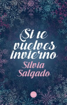 si te vuelves invierno-silvia salgado-9788418883033