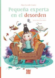 pequeña experta en el desorden-alba gundin castro-9788418911033