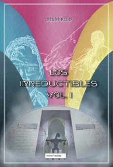 los irreductibles i (ebook)-julio rilo-9788418996733