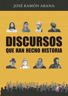 discursos que han hecho historia (ebook)-jose ramon arana marcos-9788419227270