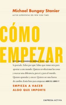 como empezar (ebook)-michael bungay stanier-9788419251633