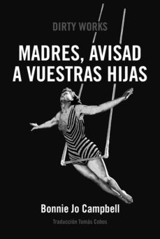 madres, avisad a vuestras hijas (ebook)-bonnie jo campbell-9788419288233