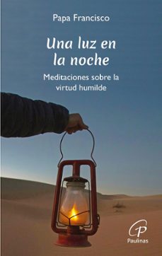 una luz en la noche-jorge bergoglio papa francisco-9788419408433