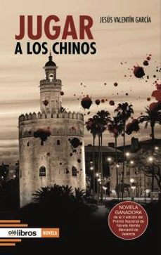jugar a los chinos-jesus valentin garcia lopez-9788419589033