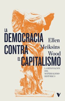 la democracia contra el capitalismo-ellen meiksins wood-9788419719133