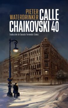 calle chaikovski 40 (ebook)-pieter waterdrinker-9788419722133