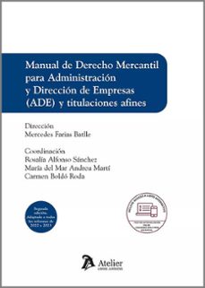 manual de derecho mercantil para administracion y direccion de empresas (ade) y titulaciones afines 2023-mercedes farias bartlle-9788419773333