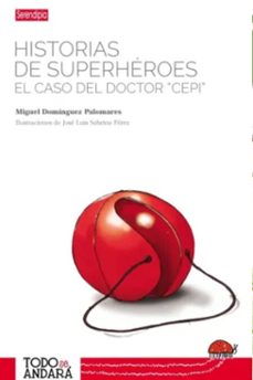 historias de superheroes. el caso del doctor cepi (ebook)-miguel dominguez palomares-9788419793133
