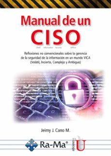 e-book - manual de un ciso. reflexiones no convencionales sobre la gerencia de la seguridad de la informacion (ebook)-9788419857033