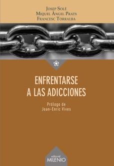 enfrentarse a las adicciones-josep sole puig-9788419884633