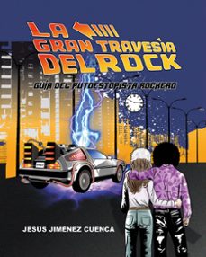 la gran travesia del rock-jesus jimenez cuenca-9788419924933