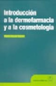 introduccion a la dermofarmacia y a la cosmetologia-marie claude martini-9788420010533