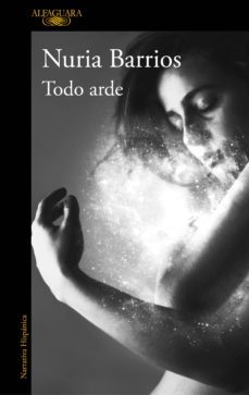 todo arde (ebook)-nuria barrios-9788420438733