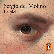 la piel (audiolibro)-sergio del molino-9788420454733