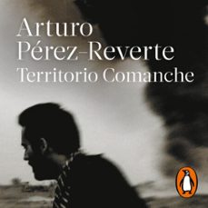 territorio comanche-arturo perez reverte-9788420462233