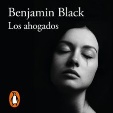 los ahogados (quirke &amp; strafford 2) (audiolibro)-benjamin black-9788420479033