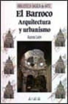 el barroco: arquitectura y urbanismo-9788420741833