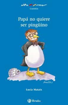 papa no quiere ser pinguino-9788421662533