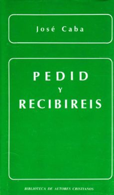 pedid y recibireis-9788422009733