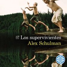 los supervivientes (audiolibro)-alex schulman-9788423361533
