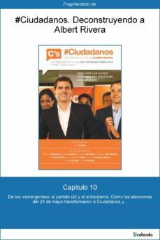 capitulo 10 de @ciudadanos. de los emergentes al partido util y al... (ebook)-john freddy muller gonzalez-9788423424733