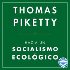 hacia un socialismo ecologico (audiolibro)-thomas piketty-9788423439133