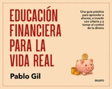educacion financiera para la vida real-pablo gil-9788423440733