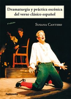 dramaturgia y practica escenica del verso clasico español-9788424510633
