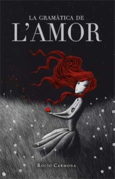 la gramatica de l amor-9788424647933