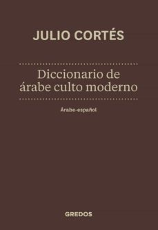 diccionario de arabe culto moderno: arabe-español-9788424935733