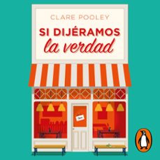 si dijeramos la verdad (audiolibro)-clare pooley-9788425359033