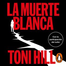 la muerte blanca (trilogía del verdugo 3) (audiolibro)-toni hill-9788425370533