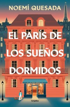 el paris de los sueños dormidos (ebook)-noemí quesada-9788425373633