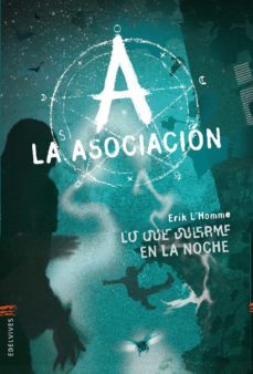 lo que duerme en la noche (la asociacion nº 6)-9788426388933