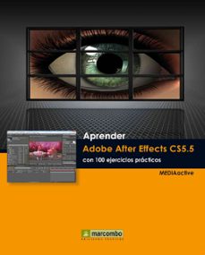 aprender adobe after effects cs5.5 con 100 ejercicios practicos-9788426717733